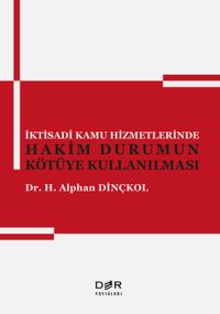İktisadi Kamu Hizmetlerinde Hakim Durumun Kötüye Kullanılması