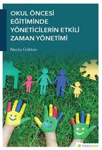 Okul Öncesi Eğitiminde Yöneticilerin Etkili Zaman Yönetimi