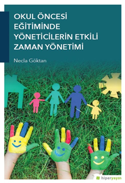 Okul Öncesi Eğitiminde Yöneticilerin Etkili Zaman Yönetimi