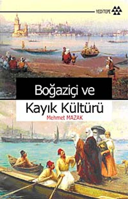 Boğaziçi ve Kayık Kültürü