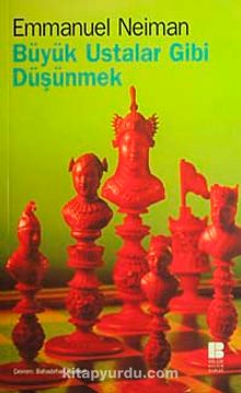 Büyük Ustalar Gibi Düşünmek - Emmanuel Neiman