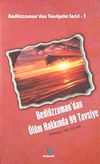 Bedi&uuml;zzaman'dan &Ouml;l&uuml;m Hakkında 99 Tavsiye / Bedi&uuml;zzaman'dan Tavsiyeler Serisi-5
