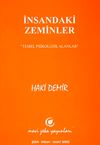 İnsandaki Zeminler & Temel Psikolojik Alanlar