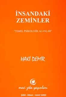 İnsandaki Zeminler & Temel Psikolojik Alanlar