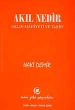 Akıl Nedir & Aklın Mahiyeti ve Tarifi