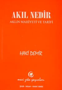 Akıl Nedir & Aklın Mahiyeti ve Tarifi
