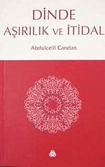 Dinde Aşırılık ve İtidal