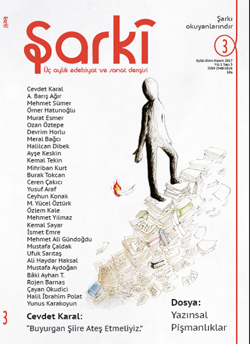 Şarki Üç Aylık Edebiyat ve Sanat Dergisi Sayı:3 Eylül-Ekim-Kasım 2017