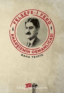 Felsefe-i Ferd & Anarşizmin Osmanlıcası