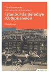 Yerel Yönetimler ve Kütüphane Hizmetleri: İstanbul’da Belediye Kütüphaneleri