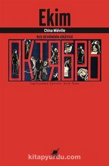 Ekim & Rus Devriminin Hikayesi - China Mieville