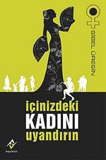 İçinizdeki Kadını Uyandırın