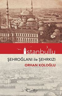 İstanbullu Şehroğlanı ile Şehrkızı