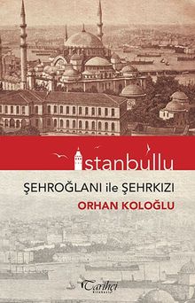 İstanbullu Şehroğlanı ile Şehrkızı