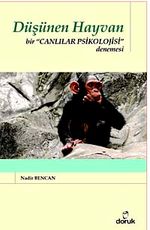 Düşünen Hayvan & Bir Canlılar Psikolojisi Denemesi