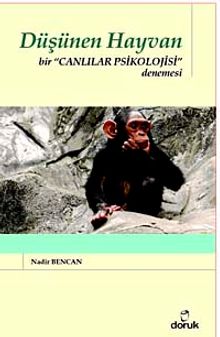 Düşünen Hayvan & Bir Canlılar Psikolojisi Denemesi