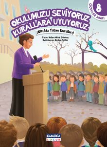 Okulumuzu Seviyoruz Kurallara Uyuyoruz / Çiçekler Sınıfı 8