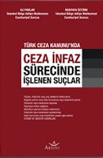 Ceza İnfaz Sürecinde İşlenen Suçlar