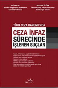 Ceza İnfaz Sürecinde İşlenen Suçlar