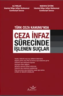 Ceza İnfaz Sürecinde İşlenen Suçlar