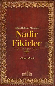 İslam Hukuku Alanında Nadir Fikirler