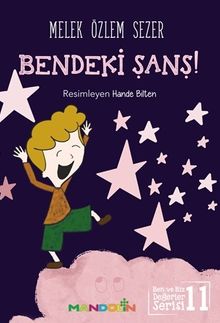 Bendeki Şans! / Ben ve Biz Değerler Serisi 11