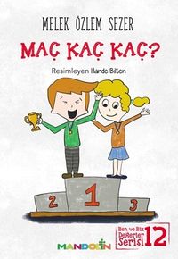 Maç Kaç Kaç? / Ben ve Biz Değerler Serisi -12