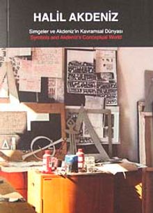 Halil Akdeniz & Simgeler ve Akdeniz'in Kavramsal Dünyası