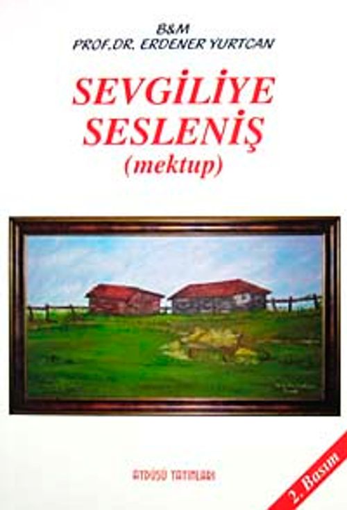 Sevgiliye Sesleniş (Mektup)