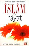 İslam ve Hayat K&uuml;reselleşen D&uuml;nyada
