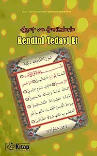 Ayet ve Hadislerle Kendini Tedavi Et