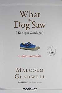 What the Dog Saw & Köpeğin Gördüğü ve Diğer Maceralar