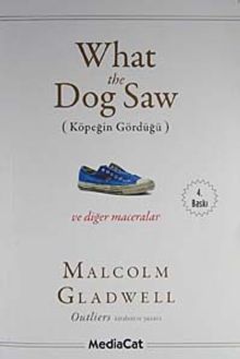 What the Dog Saw & Köpeğin Gördüğü ve Diğer Maceralar