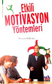 Etkili Motivasyon Yöntemleri