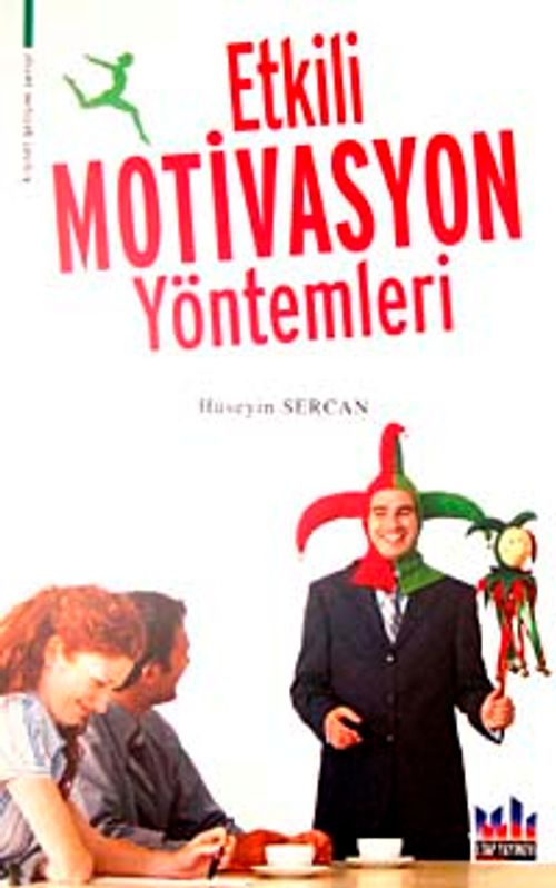 Etkili Motivasyon Yöntemleri