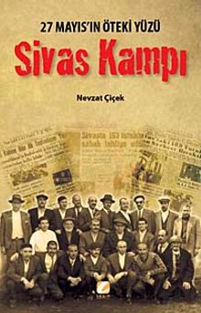 Sivas Kampı & 27 Mayıs'ın Öteki Yüzü