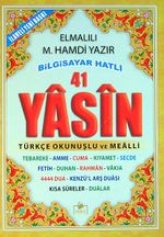41 Yasin Bilgisayar Hatlı Türkçe Okunuşlu ve Mealli (Çanta Boy) (Yasin004)