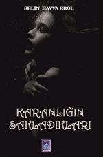 Karanlığın Sakladıkları