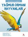 Yağmur Ormanı Hayvanları / İlk Sorular ve Cevaplarla