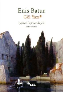 Göl Yazı & Çapraz İlişkiler Kafesi-Katır Metin