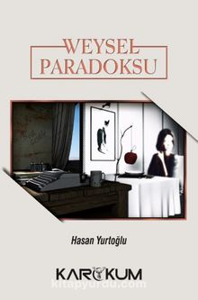 Weysel Paradoksu - Hasan Yurtoğlu