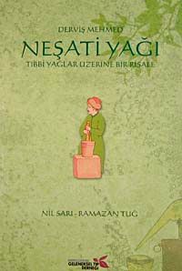 Neşati Yağı & Tıbbi Yağlar Üzerine Bir  Risale