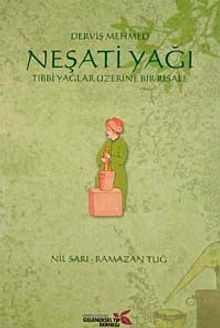 Neşati Yağı & Tıbbi Yağlar Üzerine Bir  Risale