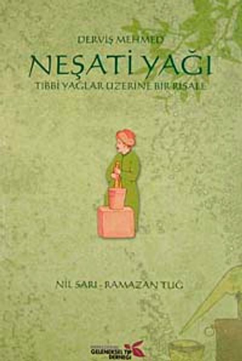 Neşati Yağı & Tıbbi Yağlar Üzerine Bir  Risale