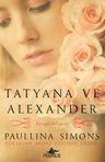 Tatyana ve Alexander / Bronz Atlı 2