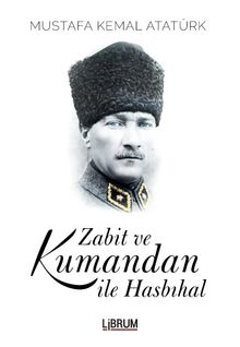 Zabit ve Kumandan İle Hasbihal