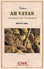 Vatan Ah Vatan & Sağ Yanım Buz Tuttu, Sol Yanımda Kan