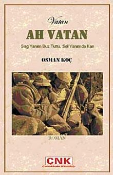 Vatan Ah Vatan & Sağ Yanım Buz Tuttu, Sol Yanımda Kan