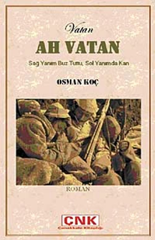 Vatan Ah Vatan & Sağ Yanım Buz Tuttu, Sol Yanımda Kan