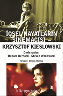İçsel Hayatların Sinemacısu Krzysztof Kieslowski - Bilinmeyen Yazar